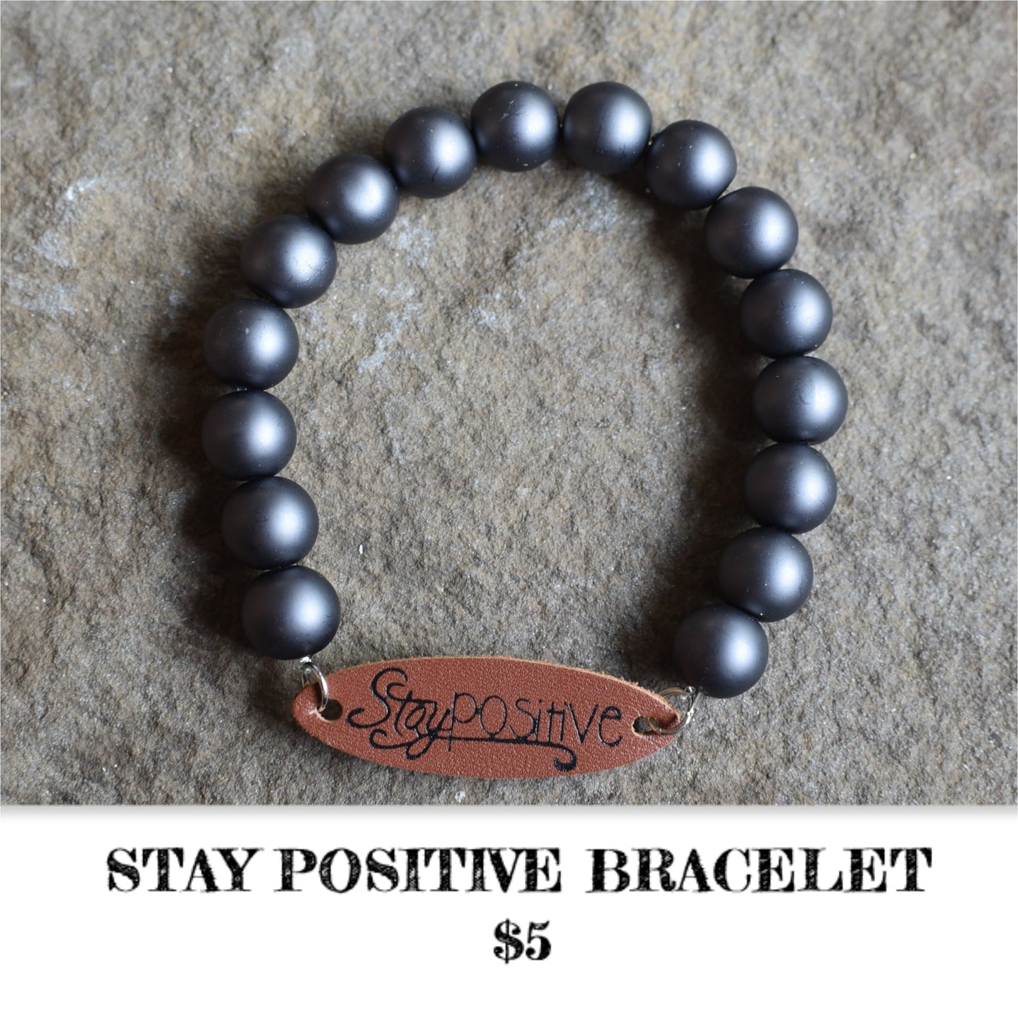 STAY POSITIVE BRACELET