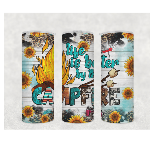 Life is better by the campfire Tumbler