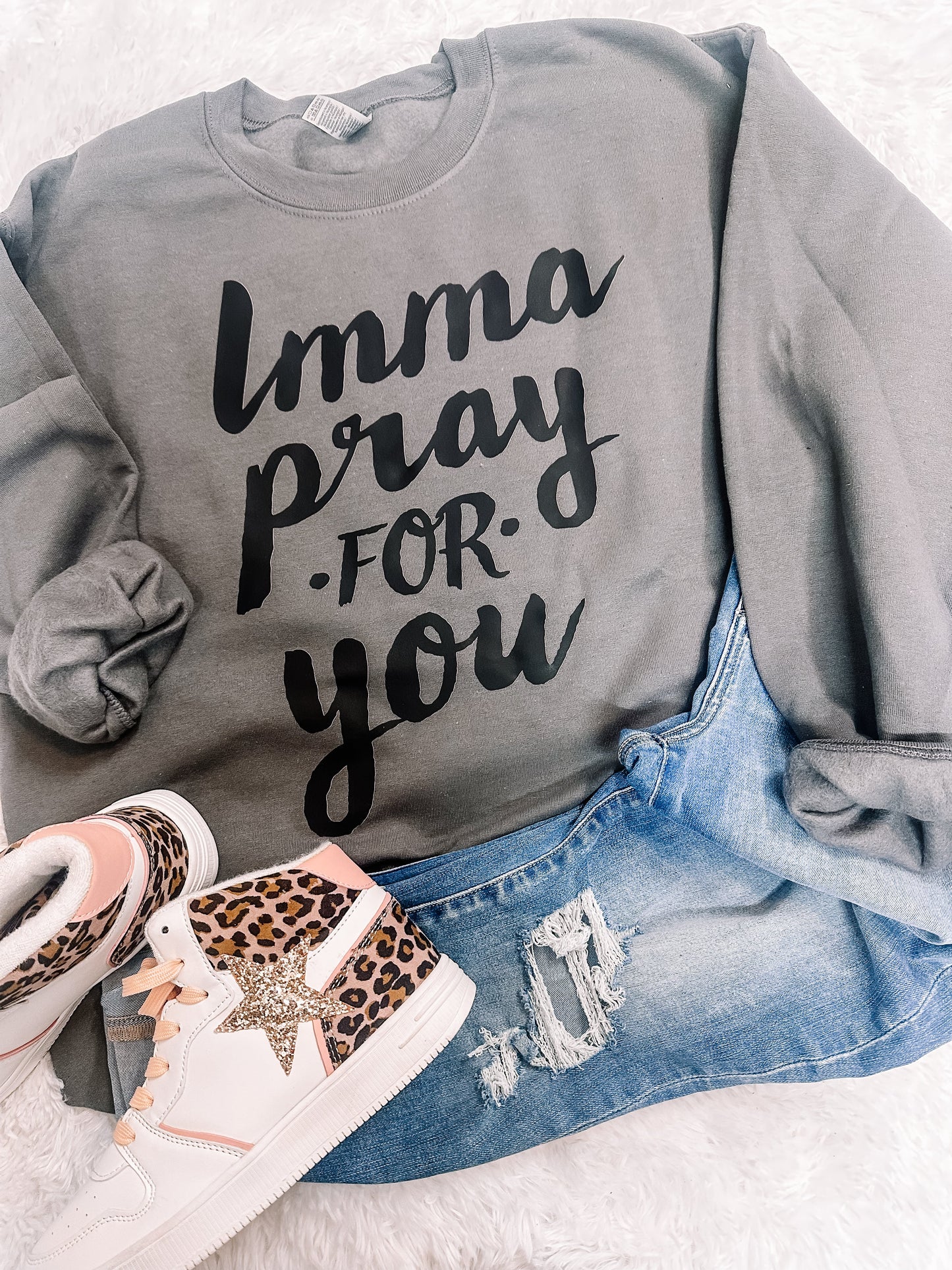 Imma Pray for You Graphic Sweatshirt