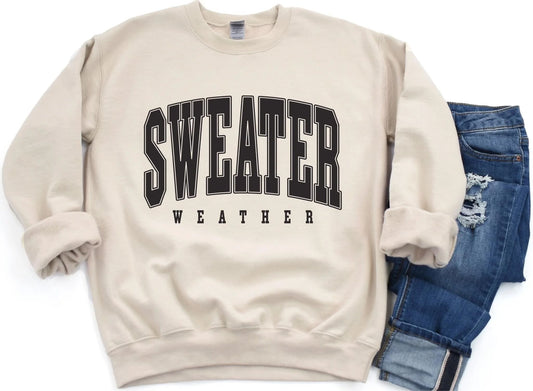 Sweater Weather Sweatshirt