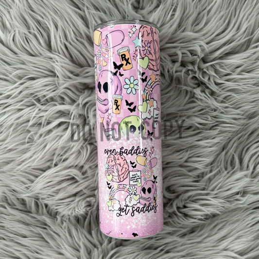 Even Baddies Get Saddies Tumbler
