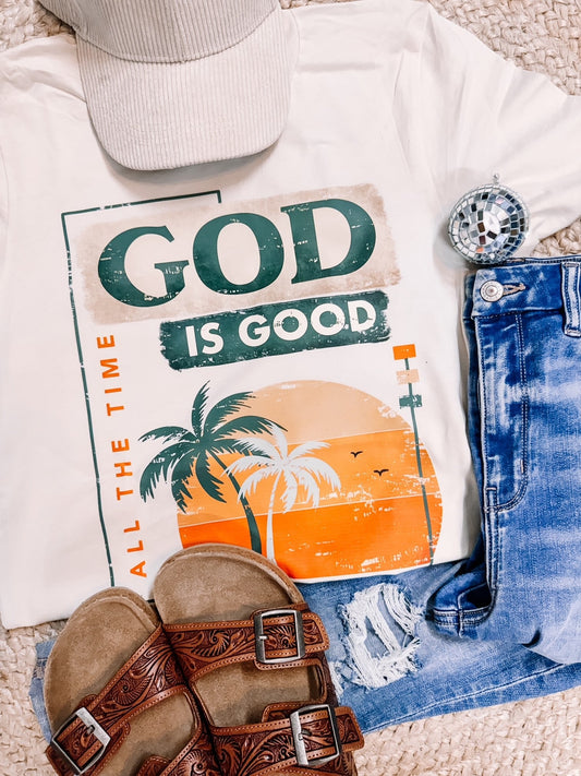 God is Good All the Time Faith Based Graphic Tee