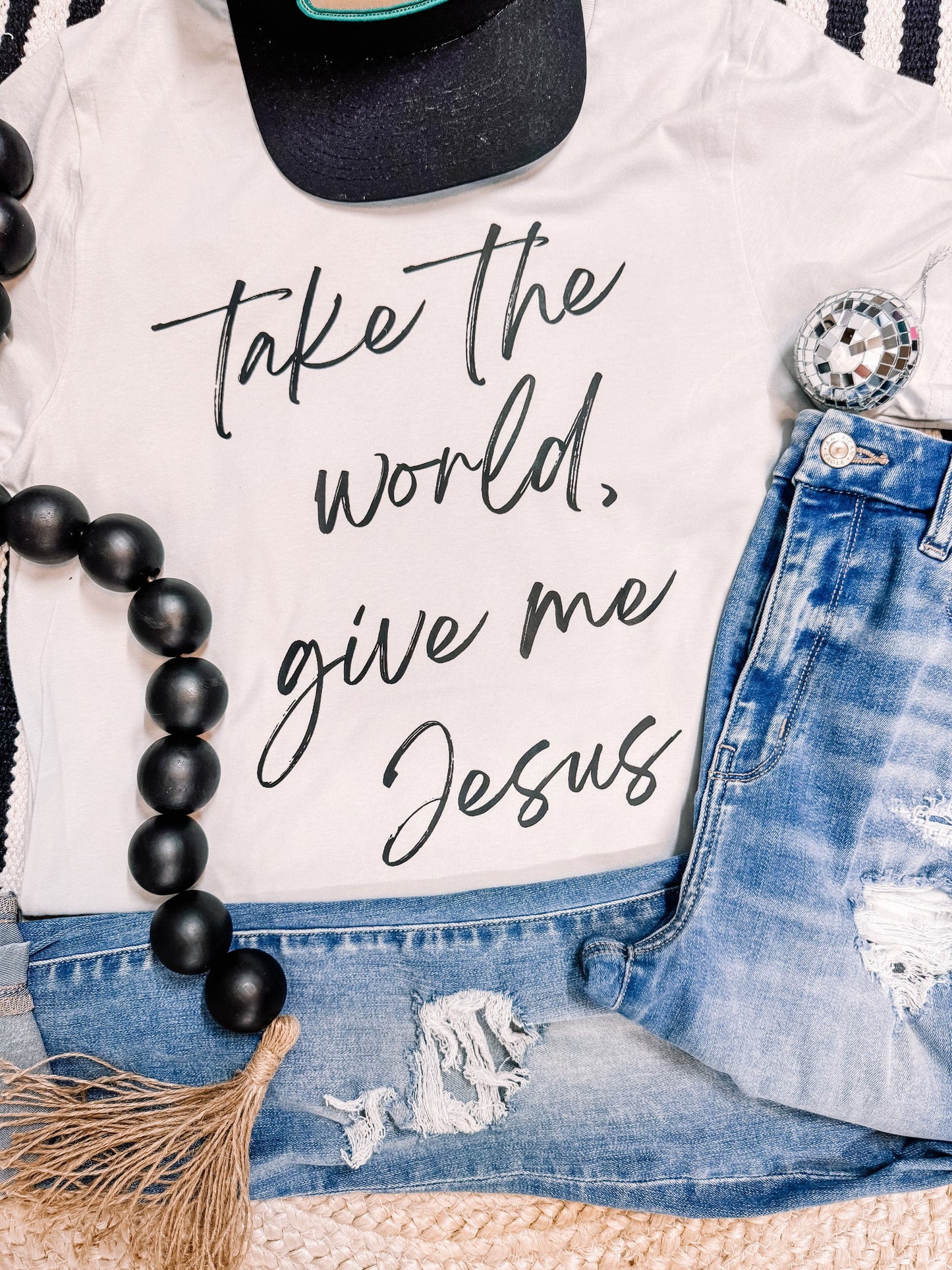 Take the World, Give me Jesus Faith Based Graphic Tee